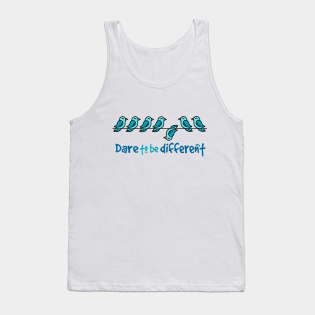 Dare to Be Different Tank Top by KayBee Gift Shop